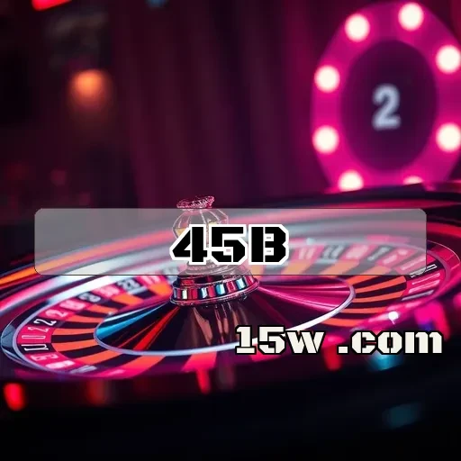 45b.com: O Melhor do Entretenimento ao Vivo para Jogadores